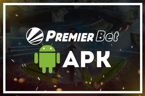 premier bet app apk download